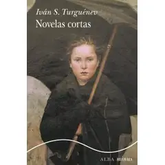 ALBA EDITORIAL - Novelas Cortas De Ivan S. Turguenev