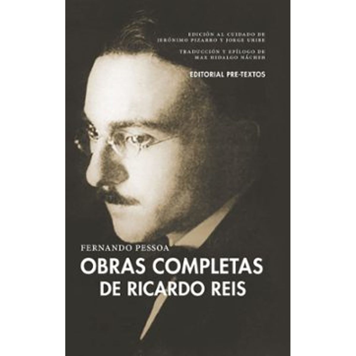 PRETEXTOS - Obras Completas De Ricardo Reis (Td)