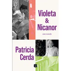 EDICIONES B - Violeta & Nicanor