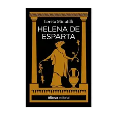ALIANZA EDITORIAL - Helena de Esparta Lorena Minutilli