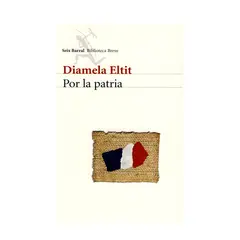 SEIX BARRAL - POR LA PATRIA DIAMELA ELTIT