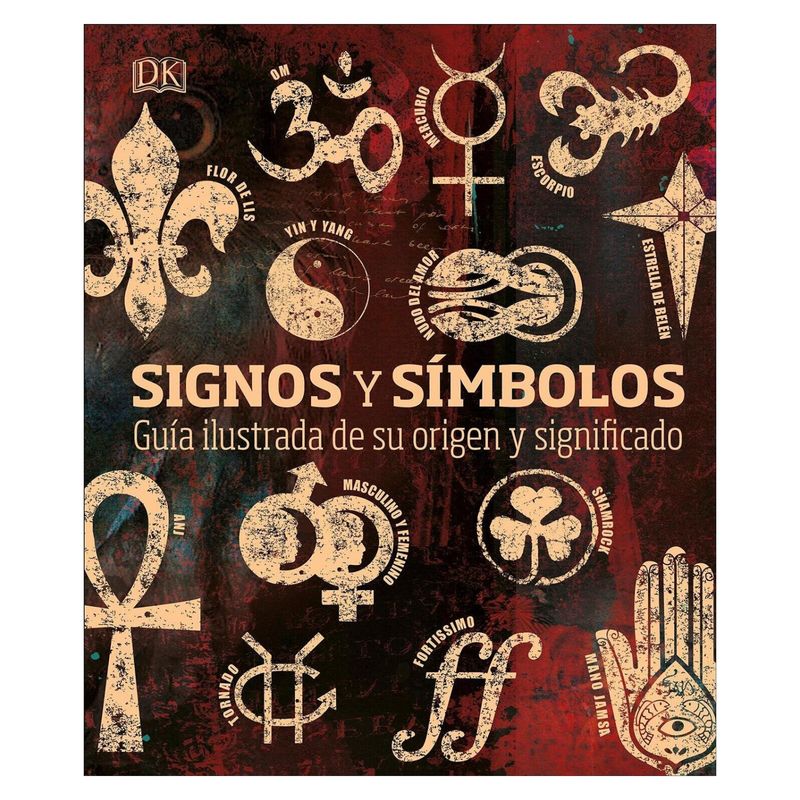 KINDERSLEY, DORLING - Dk Enciclopedia Signos Y Simbolos
