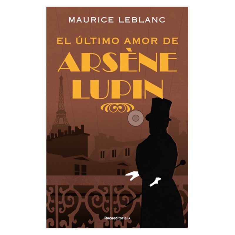 PENGUIN RANDOM HOUSE - Libro El Ultimo Amor De Arsene Lupin Penguin Random House