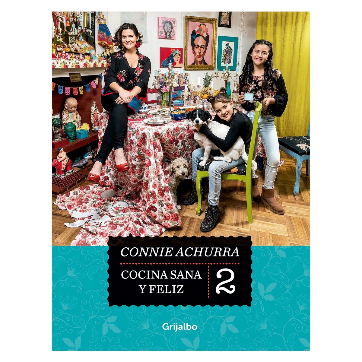 PENGUIN RANDOM HOUSE - Cocina Sana Y Feliz 2 - Connie Achurra Penguin Random House