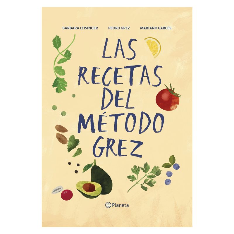 EDITORIAL PLANETA - Las recetas del metodo Grez
