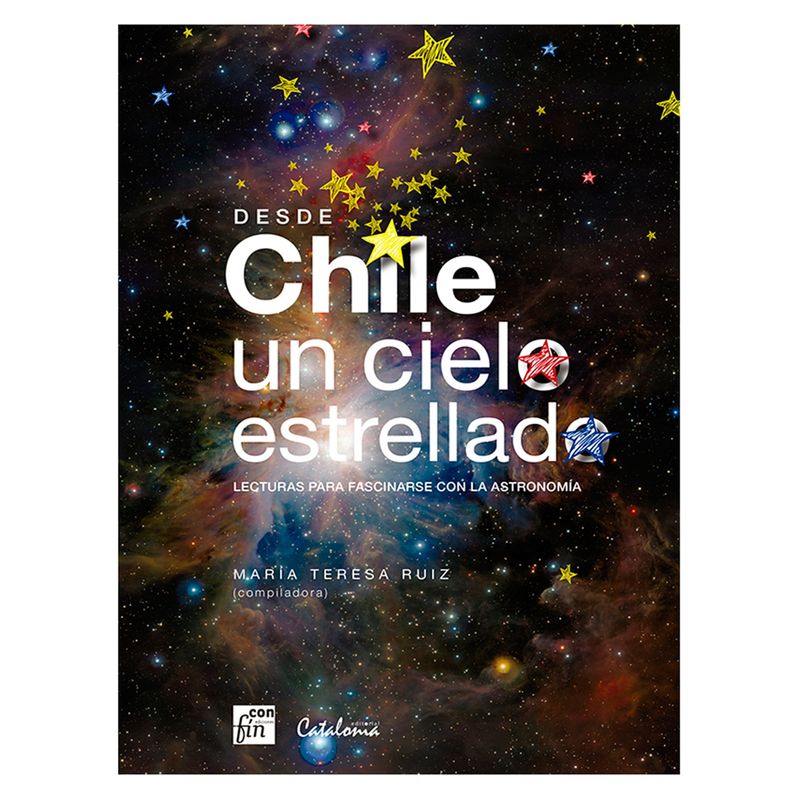 LIBRERIAS CATALONIA LTDA - Desde Chile un Cielo Estrellado