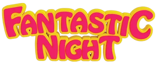 Fantastic Night
