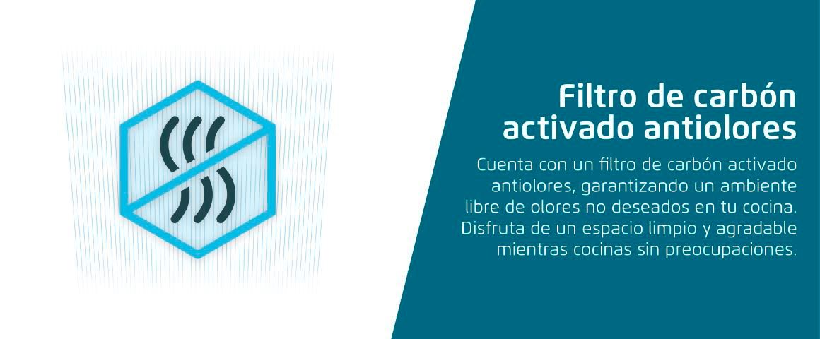 Filtro de carbón activado antiolores. Cuenta con un filtro de carbón activado antiolores, garantizando un ambiente libre de olores no deseados en tu cocina. Disfruta de un espacio limpio y agradable mientras cocinas sin preocupaciones.