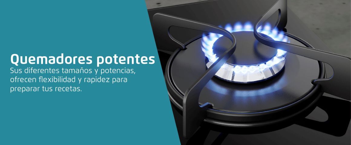 Quemadores potentes. Sus diferentes tamaños y potencias, ofrecen flexibilidad y rapidez para preparar tus recetas.