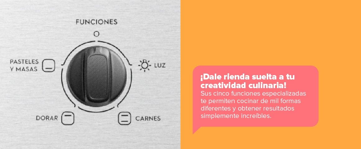 ¡Dale rienda suelta a tu creatividad culinaria! Sus cinco funciones especializadas te permiten cocinar de mil formas diferentes y obtener resultados simplemente increíbles.