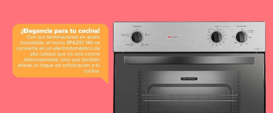 ¡Elegancia para tu cocina! Con sus terminaciones en acero inoxidable, el horno SPAZIO 140 se convierte en un electrodoméstico de alta calidad que no solo cocina deliciosamente, sino que también añade un toque de sofisticación a tu cocina.