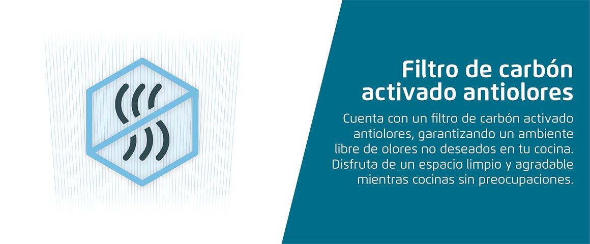 Cuenta con un filtro de carbón activado antiolores, garantizando un ambiente libre de olores no deseados en tu cocina. Disfruta de un espacio limpio y agradable mientras cocinas sin preocupaciones. 