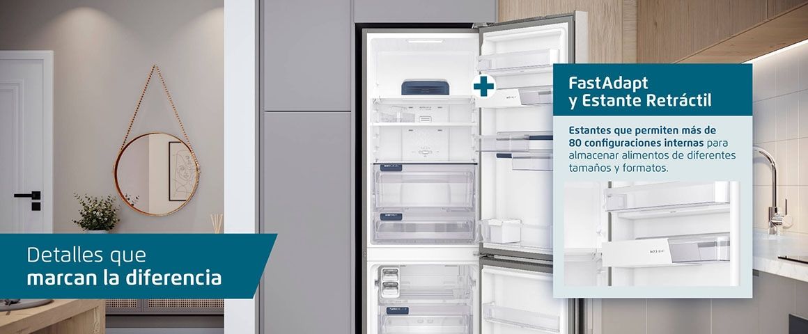 FastAdapt y Estante Retráctil. Estantes que permiten más de 80 configuraciones internas para almacenar alimentos de diferentes tamaños y formatos.