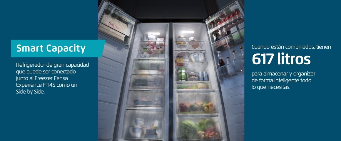 Smart Capacity . Refrigerador de gran capacidad que puede ser conectado junto al Freezer Fensa Experience FT14S como un Side by Side. Cuando están combinados tienen 617 litros para almacenar y organizar de forma inteligente todo lo que necesitas. 
