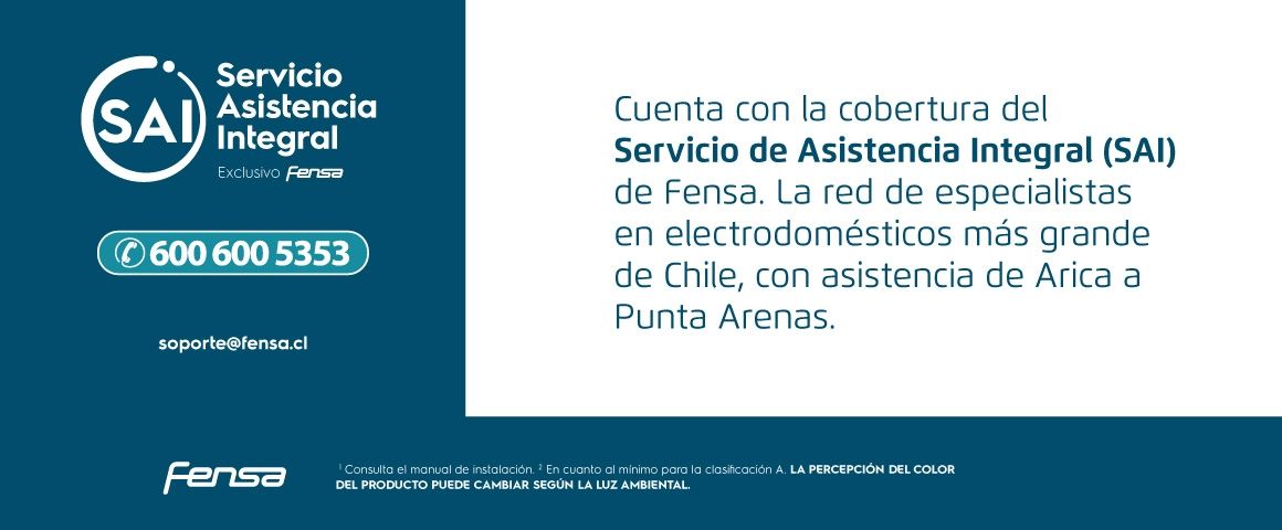 Servicio de Asistencia Integral . Cuenta con la cobertura del Servicio de Asistencia Integral (SAI) de Fensa. La red de especialistas en electrodomésticos más grande de Chile, con asistenica de Arica a Punta Arenas.