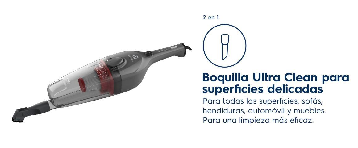 Boquilla Ultra Clean para superficies delicadas. Para todas las superficies, sofás, hendiduras, automóvil y muebles. Para una limpieza más eficaz.
