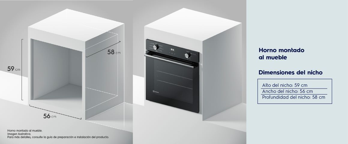 Horno montado al mueble. Dimensiones del nicho: Alto 59cm, Ancho 56cm, Profundidad: 58cm.