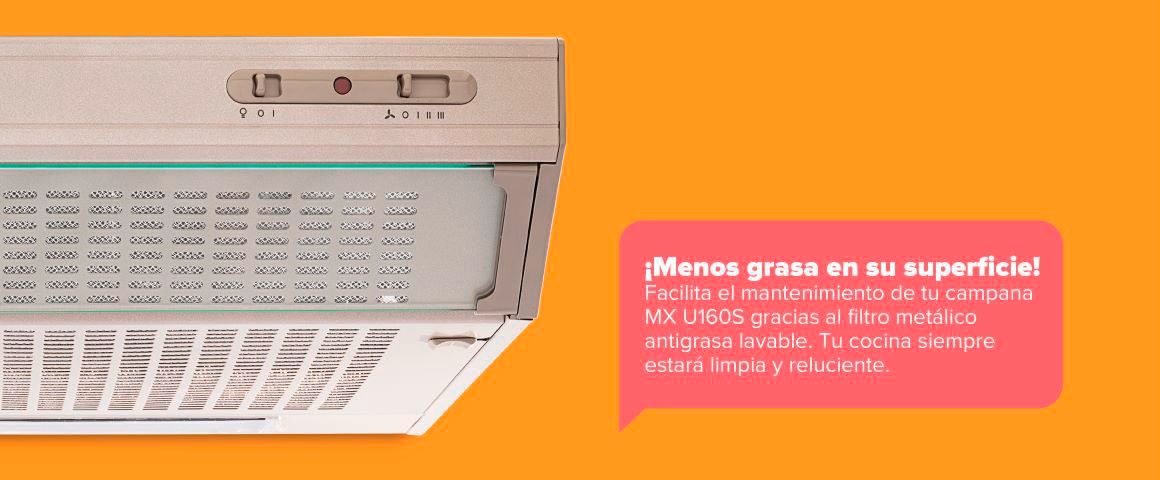 ¡Menos grasa en su superficie! Facilita el mantenimiento de tu campana MX U160S gracias al filtro metálico antigrasa lavable. Tu cocina siempre estará limpia y reluciente.