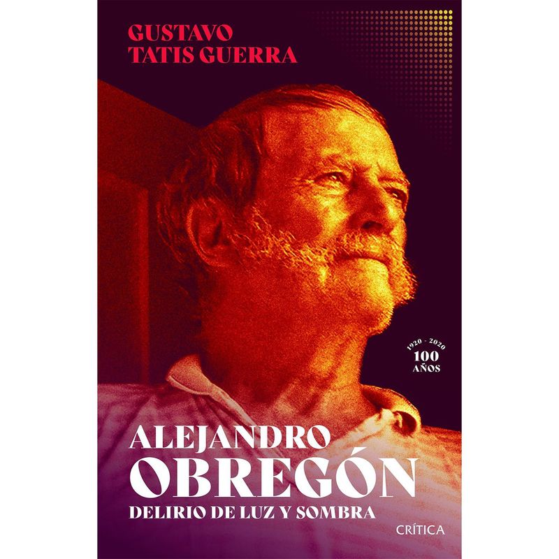 EDITORIAL PLANETA - Alejandro Obregón, delirio de luz y sombra - Gustavo Ricardo Tatis Guerra