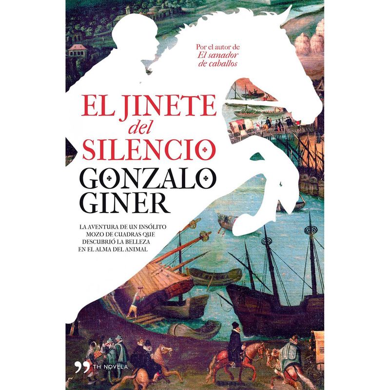 EDITORIAL PLANETA - El jinete del silencio - Gonzalo Giner