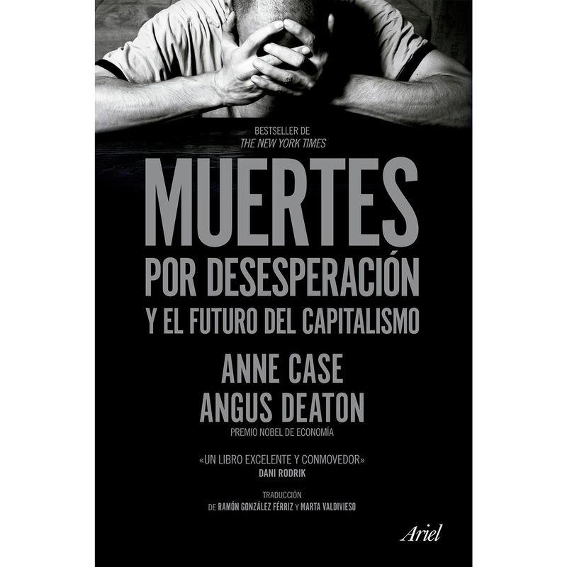 EDITORIAL PLANETA - Muertes por desesperación y el futuro del capitalismo - Anne Case y Angus Deaton