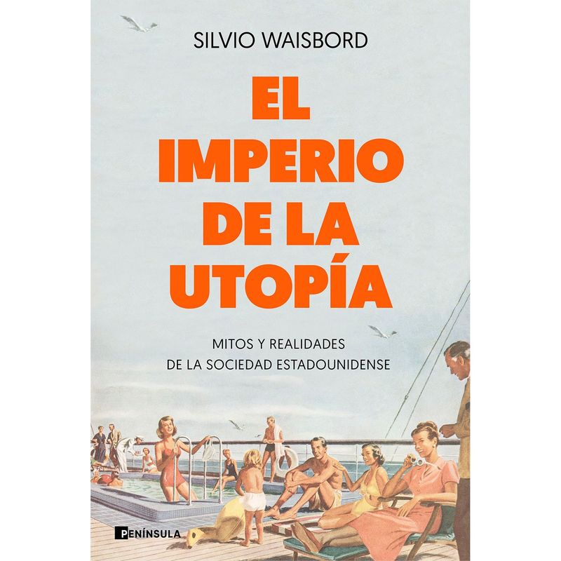 EDITORIAL PLANETA - El imperio de la utopía - Waisbord