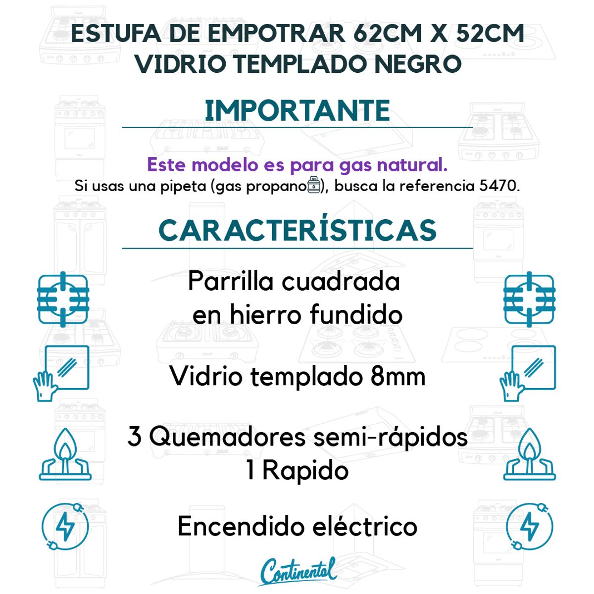 CONTINENTAL - Estufa a Gas Natural de empotrar en Vidrio Templado Color Negro 5487