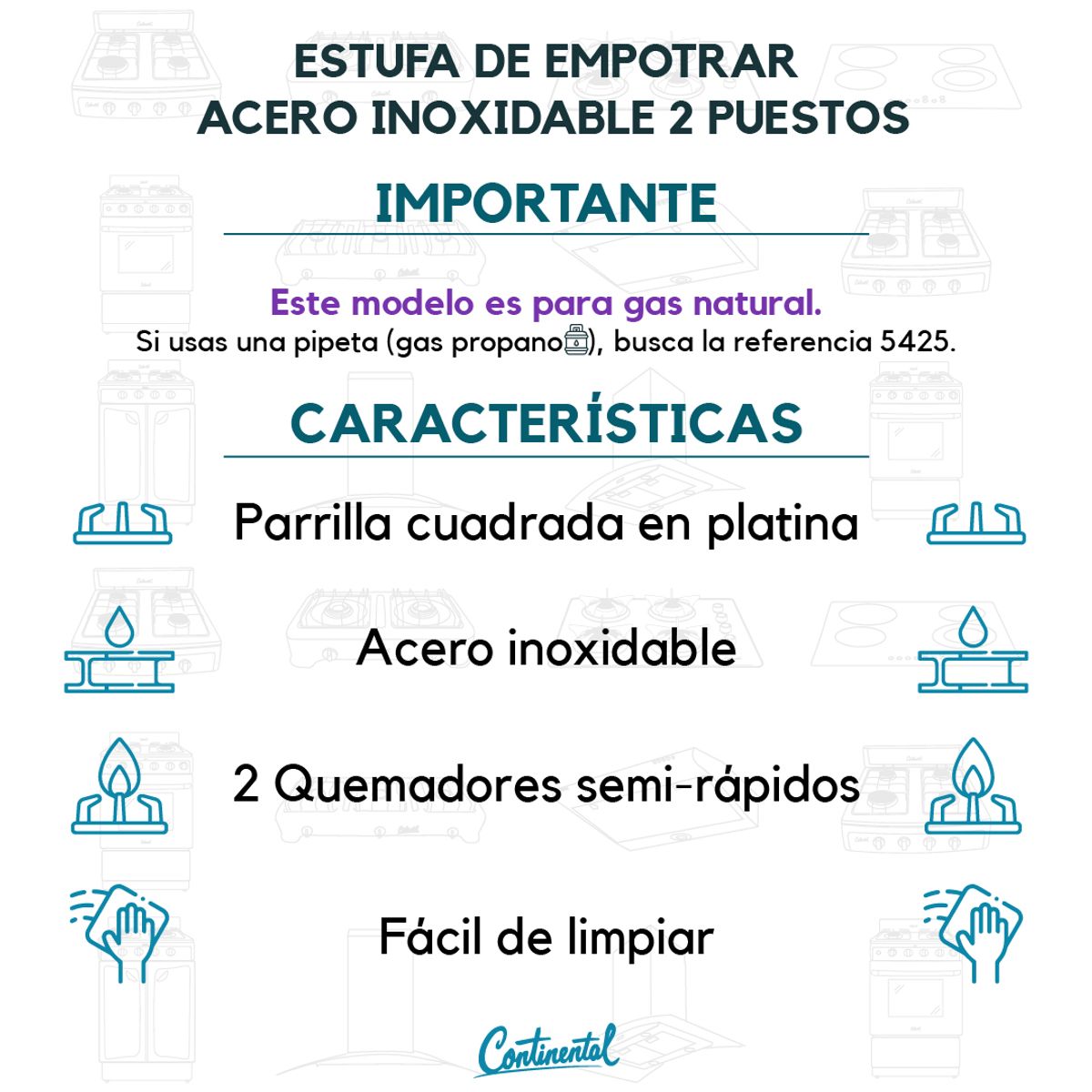 CONTINENTAL - Estufa De Empotrar Acero Inoxidable 2 Puestos - Gas Natural  5432