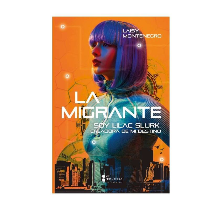SIN FRONTERAS GRUPO EDITORIAL - LIBRO LA MIGRANTE