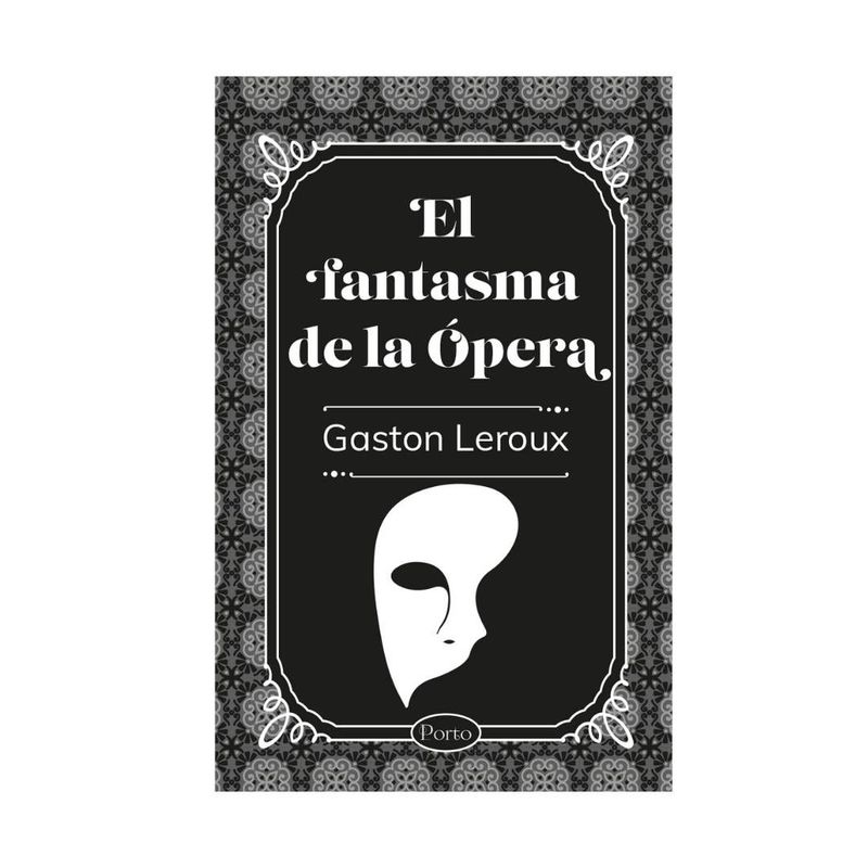 SIN FRONTERAS GRUPO EDITORIAL - LIBRO EL FANTASMA DE LA OPERA