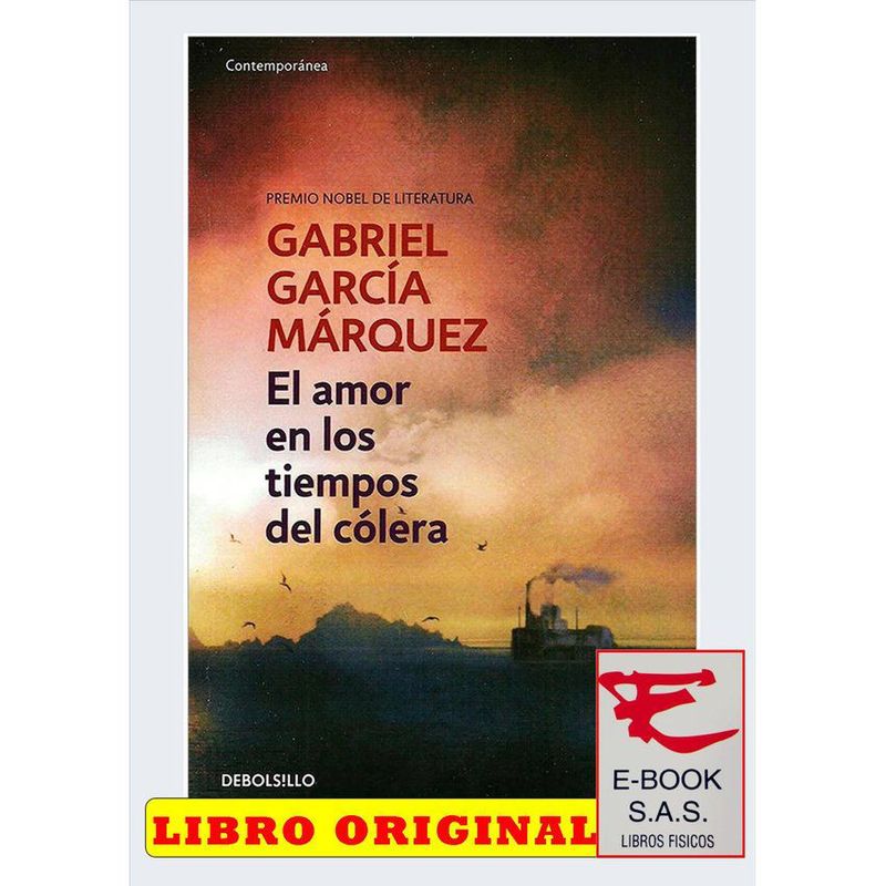 DEBOLSILLO - El amor en los tiempos del cólera - Gabriel García Márquez