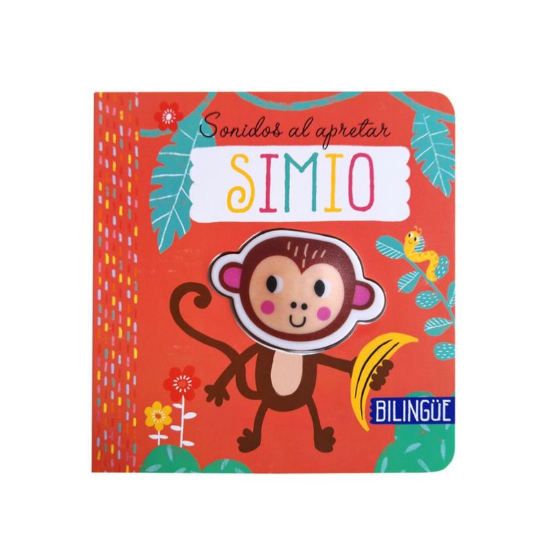 SIN FRONTERAS GRUPO EDITORIAL - LIBRO SONIDOS AL APRETAR SIMIO