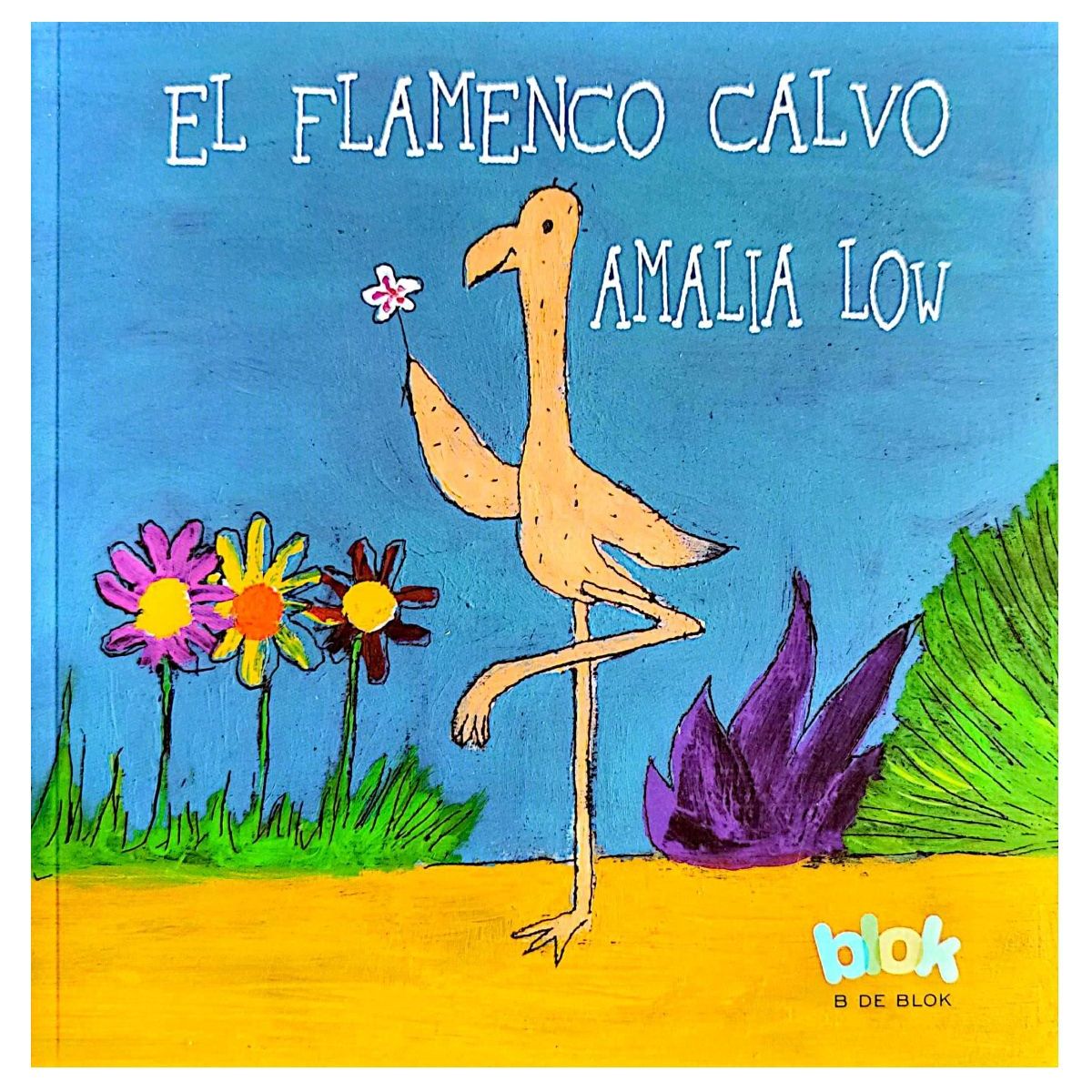 PENGUIN RANDOM HOUSE - Libro Para Niños El Flamenco Calvo Low Cuento Niñas Niños
