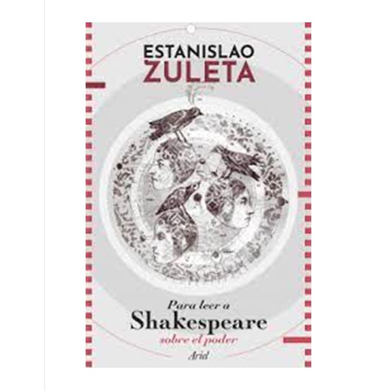 ARIEL - Para Leer A Shakespeare Sobre El Poder Estanislao Zuleta