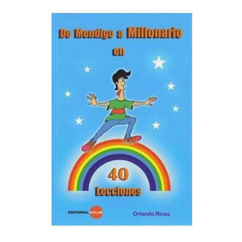 EDITORIAL SOLAR - De mendigo a millonario en 40 lecciones