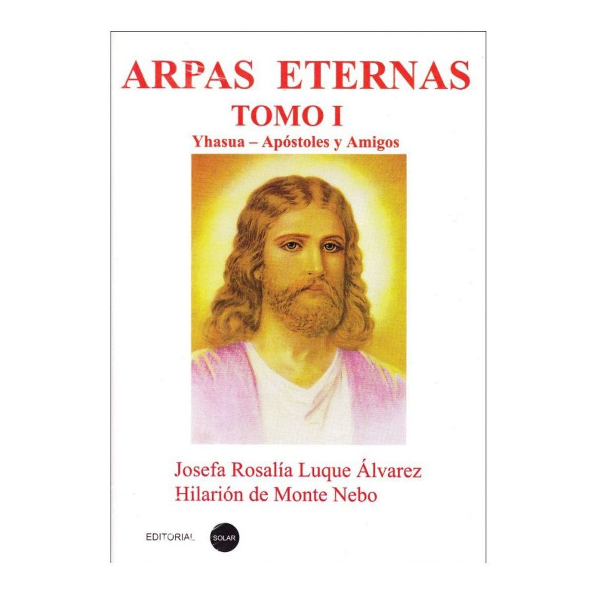 EDITORIAL SOLAR - Arpas Eternas Tomo I