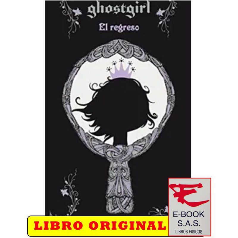 ALFAGUARA - Ghostgirl - el regreso - tonya hurley - literatura juvenil