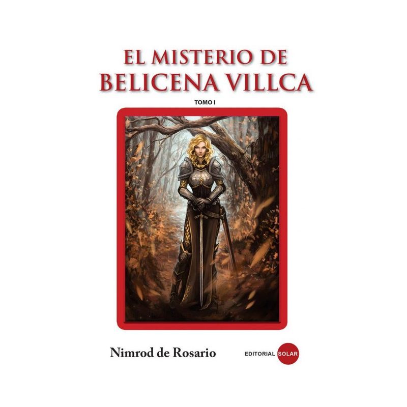 EDITORIAL SOLAR - El Misterio de Bellicena Villca 2 Tomos