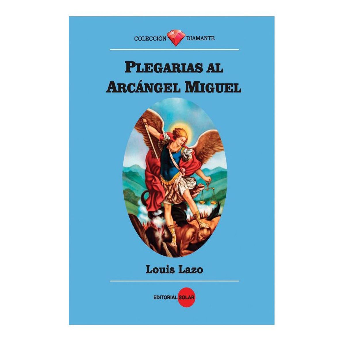 EDITORIAL SOLAR - Plegarias al Arcángel Miguel