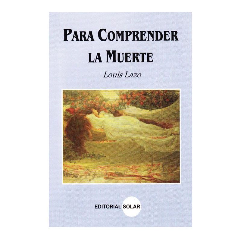 EDITORIAL SOLAR - Para comprender la muerte