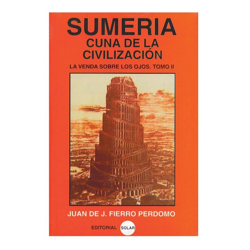 EDITORIAL SOLAR - Sumeria Cuna de la Civilización