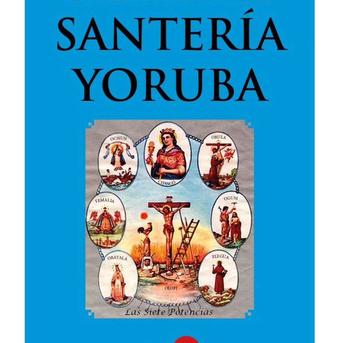 EDITORIAL SOLAR - Santería Yoruba