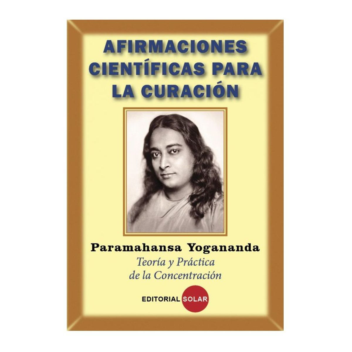 EDITORIAL SOLAR - Afirmaciones Científicas para la Curación