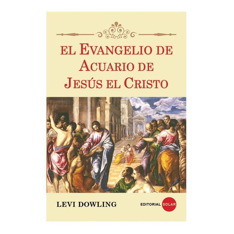 EDITORIAL SOLAR - El Evangelio de Acuario de Jesús el Cristo