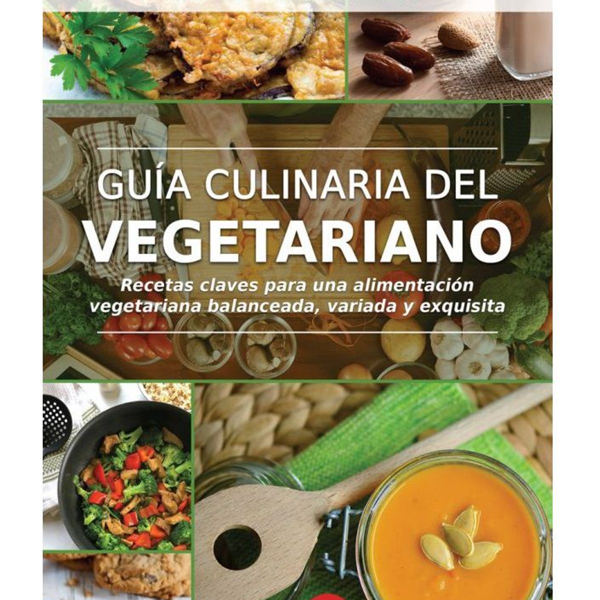 EDITORIAL SOLAR - Guía Culinaria del Vegetariano