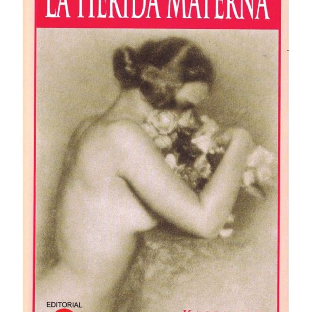 EDITORIAL SOLAR - La herida materna