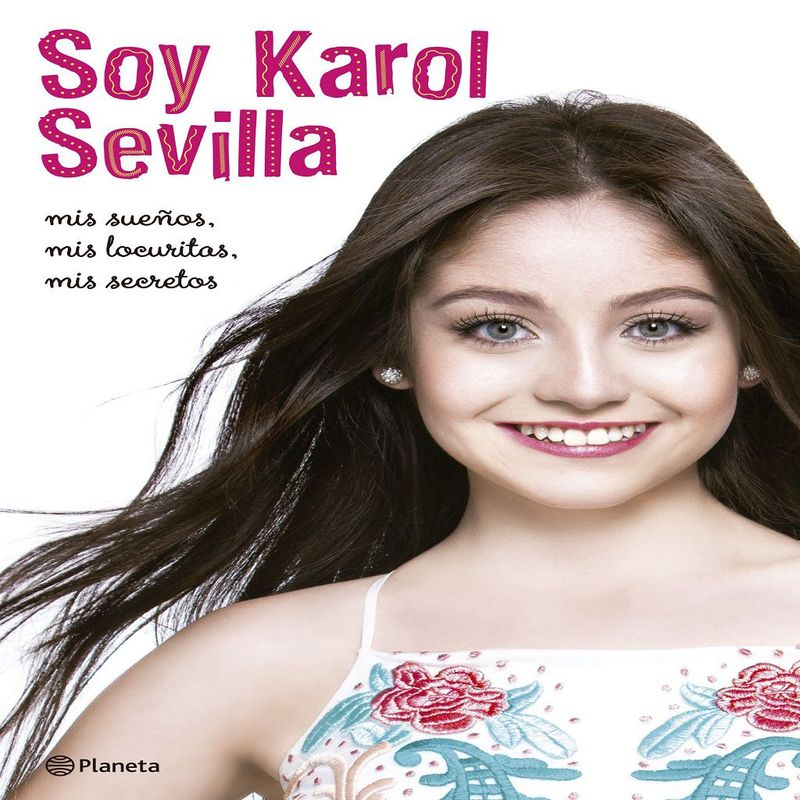 EDITORIAL PLANETA - Libro Soy Karol Sevilla