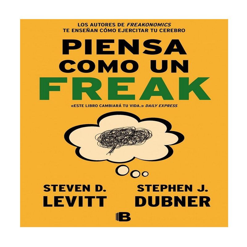 EDICIONES B - Libro Piensa Como Un Freak