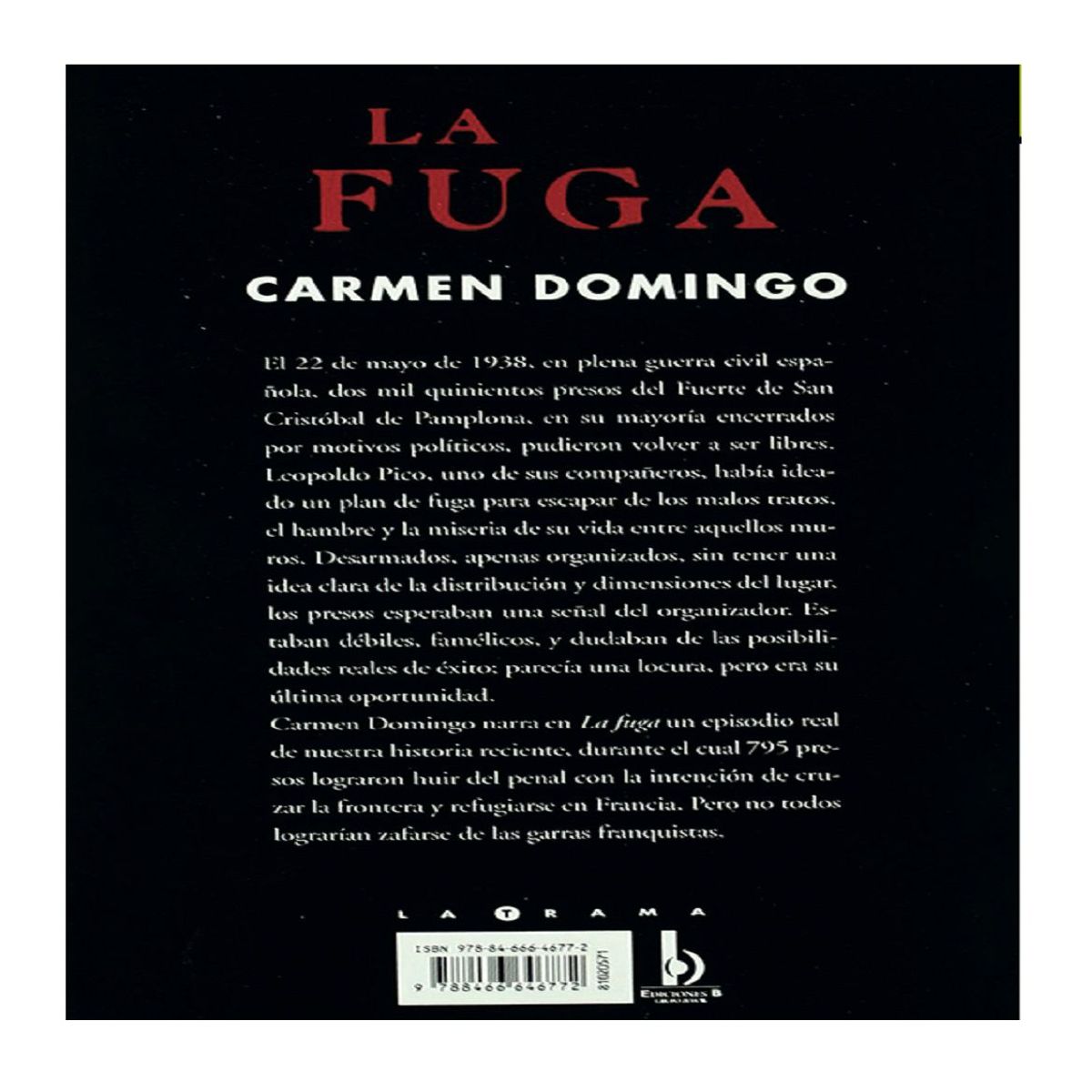 EDICIONES B - Libro La Fuga de Carmen Domingo