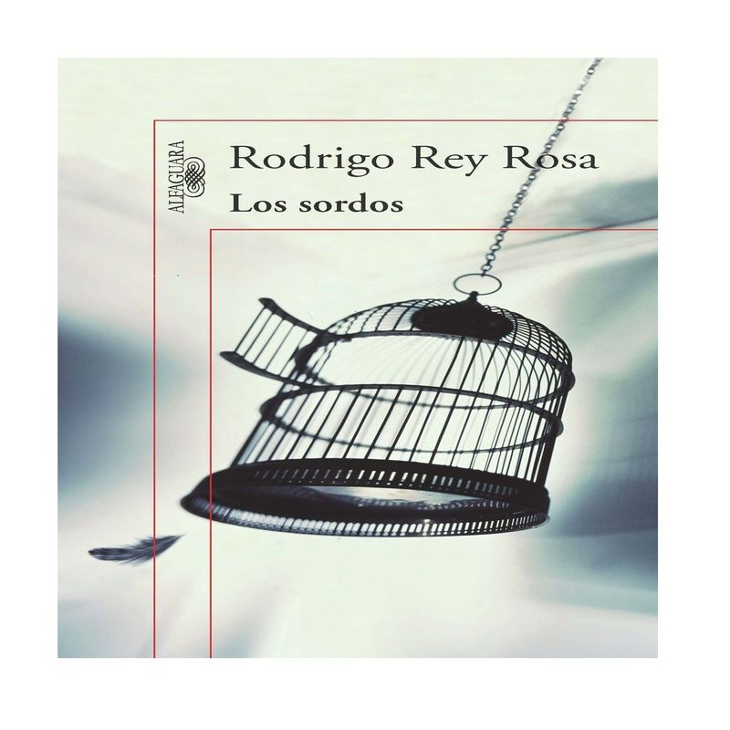 GENERICO - Libro Los Sordos Rodrigo Rey Rosa